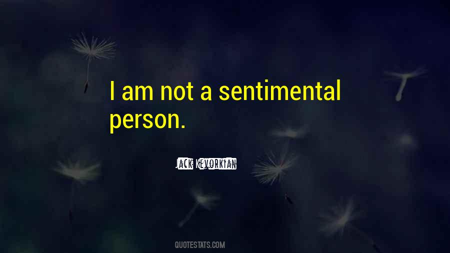 Sentimental Person Quotes #747089