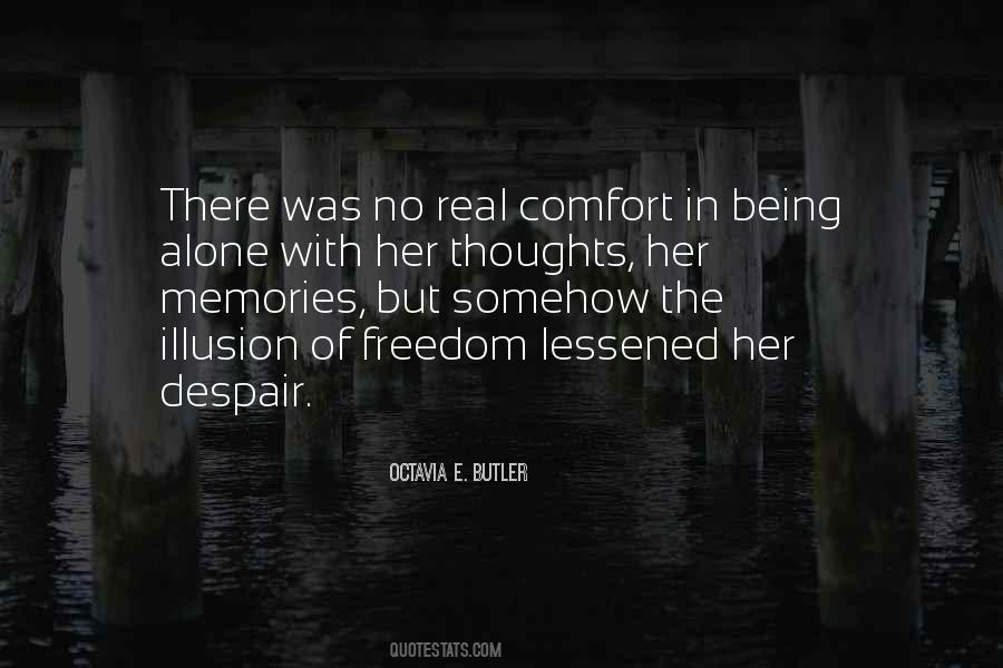 Comfort In Being Alone Quotes #668834