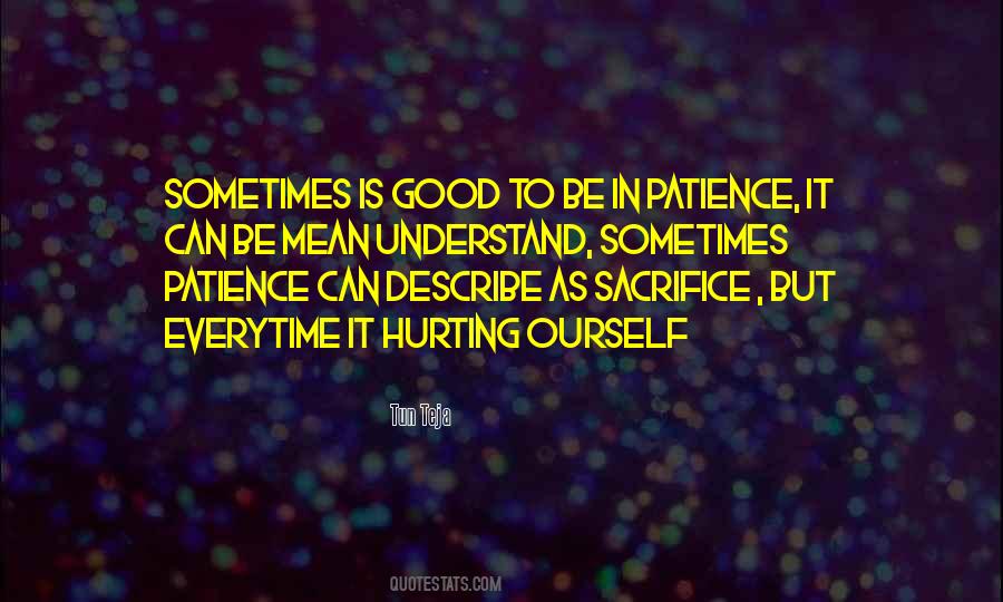 Quotes About Patience And Sacrifice #1345533