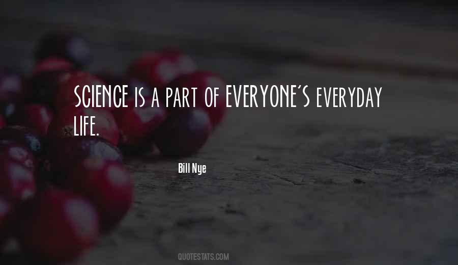 Science And Everyday Life Quotes #1553544