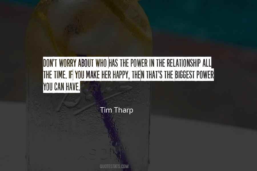Who Can Make You Happy Quotes #1024375