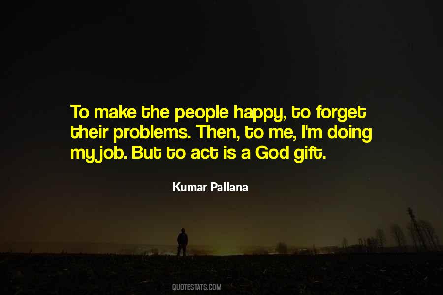 Who Can Make You Happy Quotes #33814