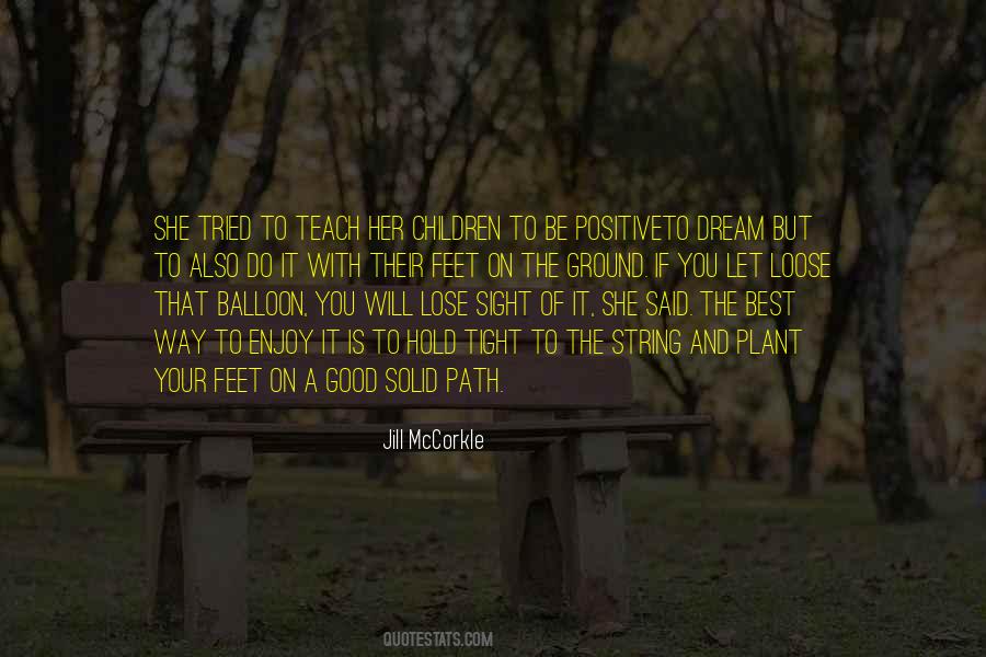 Enjoy The Path Quotes #1618157