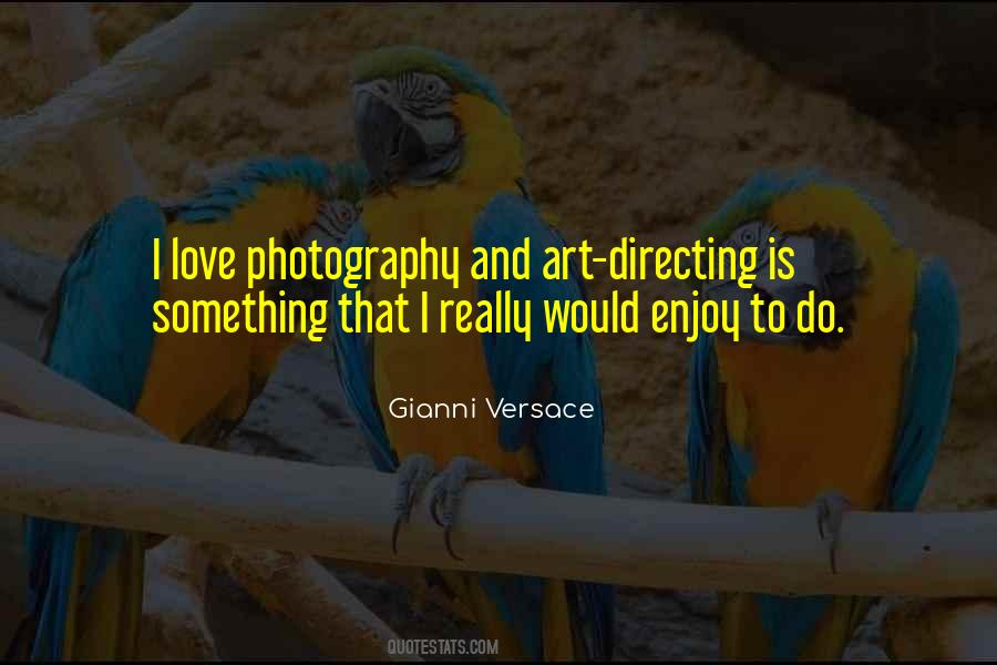 Quotes About Art Directing #1557855