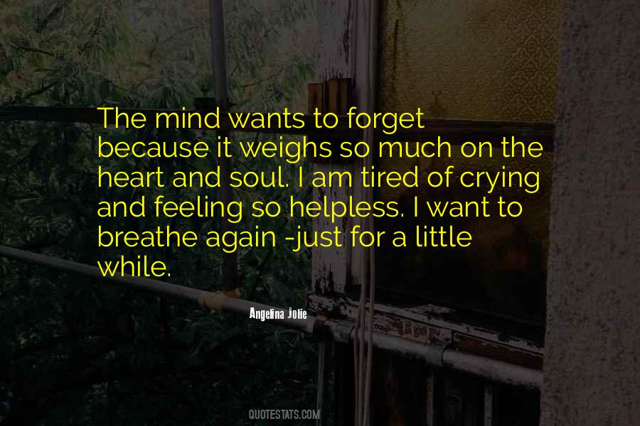 Feeling So Helpless Quotes #854667