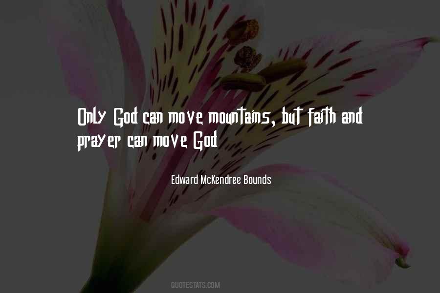 Faith Can Move Quotes #600137