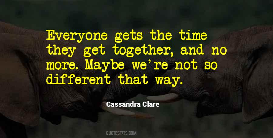 More Time Together Quotes #204990