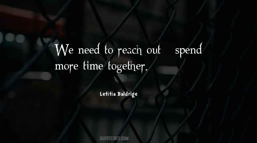 More Time Together Quotes #557813