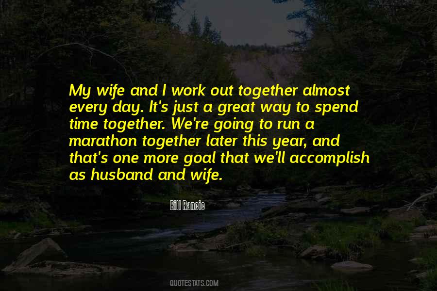 More Time Together Quotes #955286