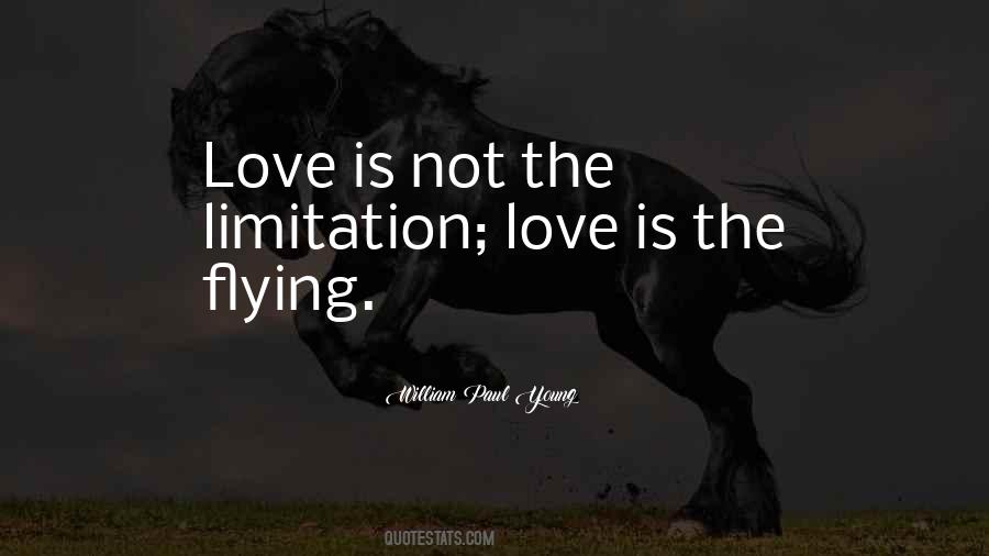 Love Is Not The Quotes #381254