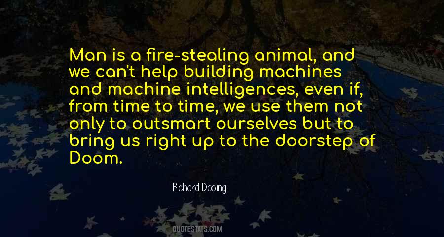 Man Is A Machine Quotes #1269773