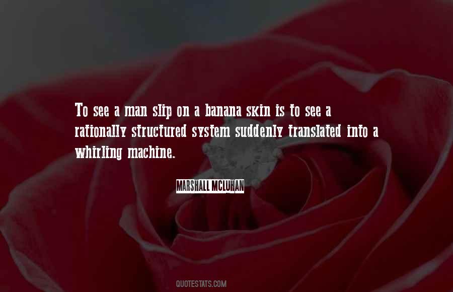 Man Is A Machine Quotes #1409060