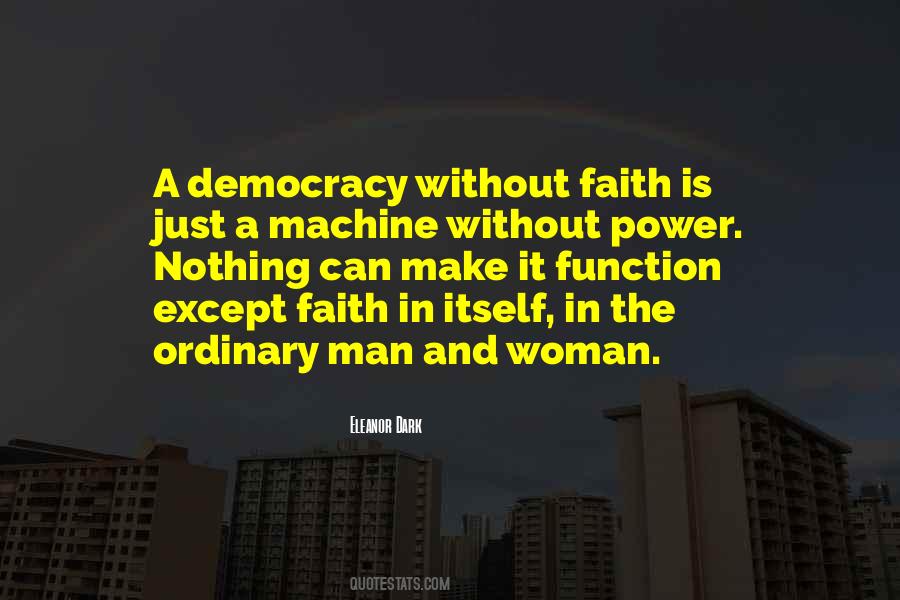 Man Is A Machine Quotes #1537405