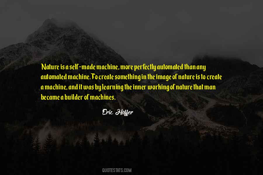 Man Is A Machine Quotes #1581417