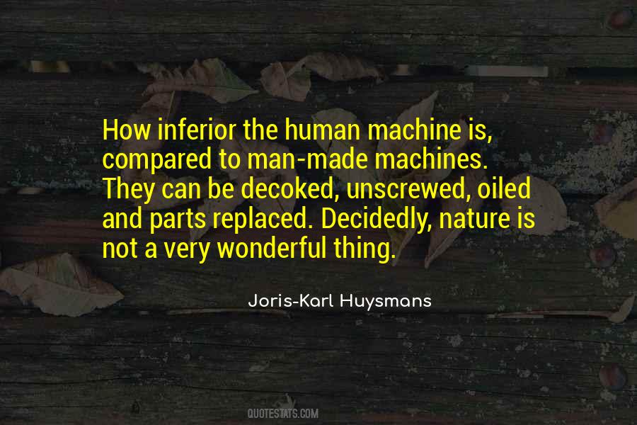 Man Is A Machine Quotes #1638883