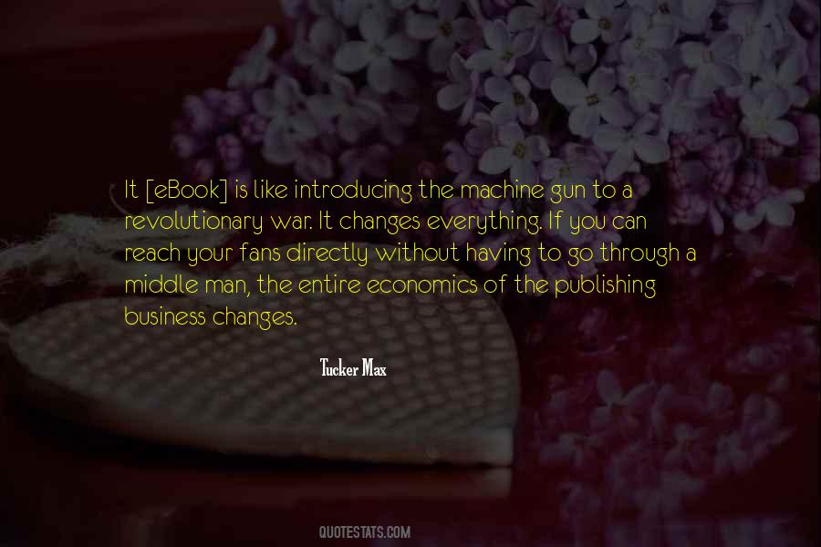 Man Is A Machine Quotes #1739969