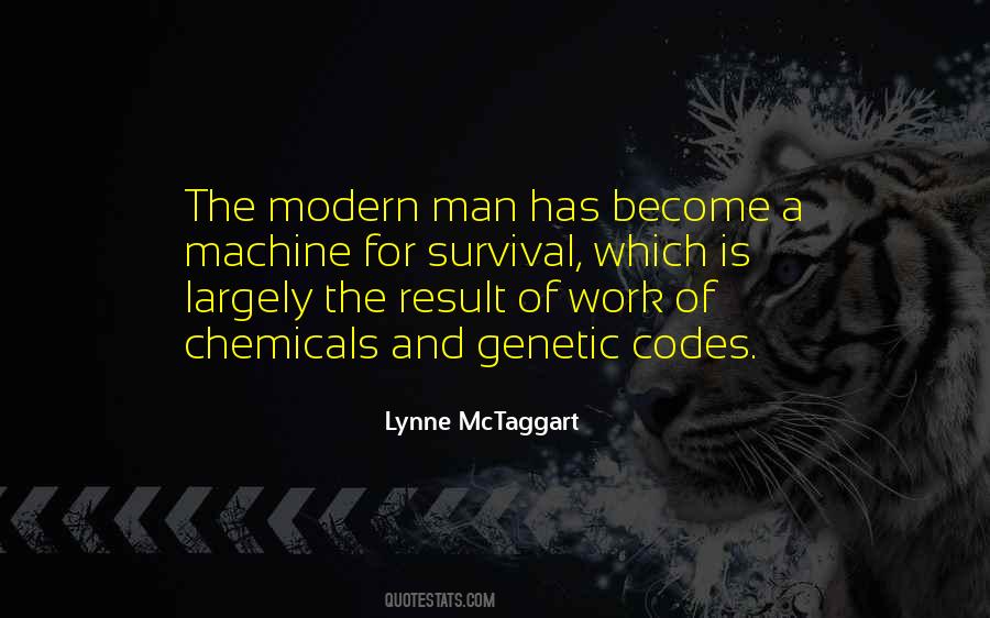 Man Is A Machine Quotes #371639