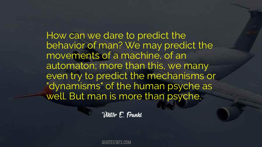 Man Is A Machine Quotes #523625