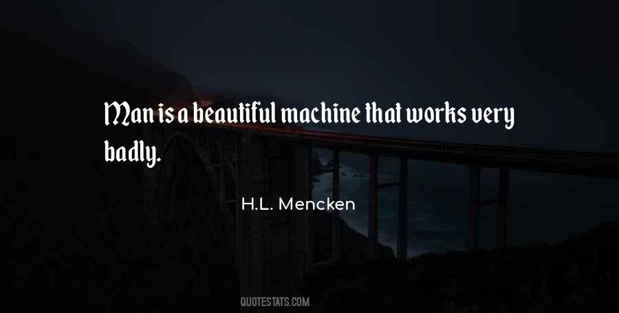 Man Is A Machine Quotes #638896
