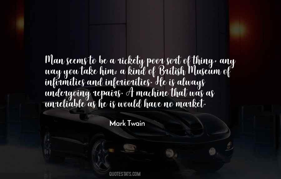 Man Is A Machine Quotes #962252