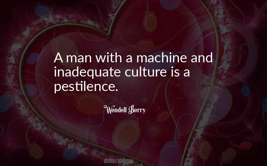 Man Is A Machine Quotes #998002