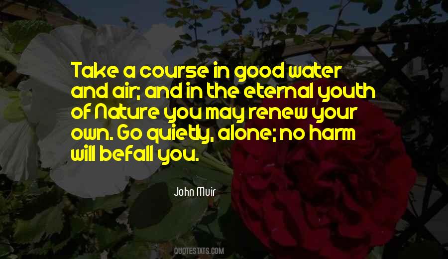 Nature Of Water Quotes #1451569