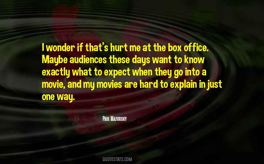 I Know Exactly What I Want Quotes #1044383