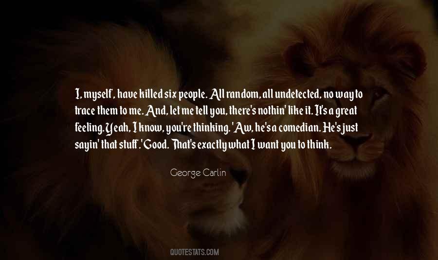 I Know Exactly What I Want Quotes #1220748