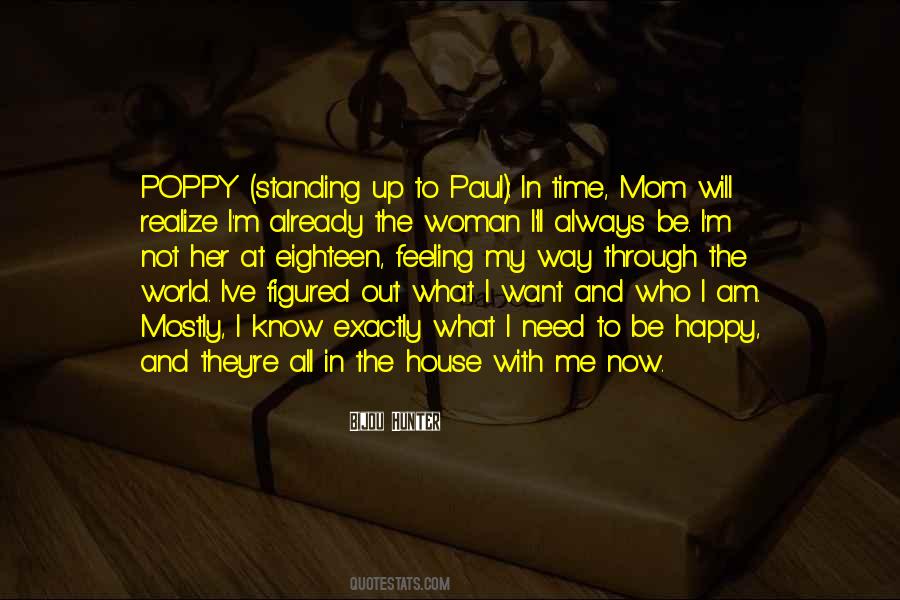 I Know Exactly What I Want Quotes #1744953