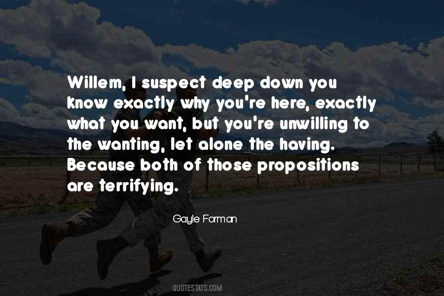 I Know Exactly What I Want Quotes #24586