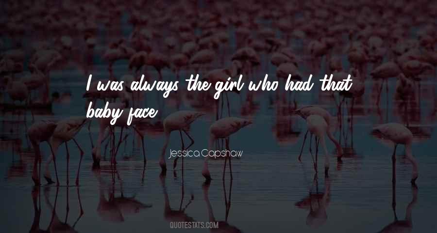 Oh Baby Girl Quotes #1328566