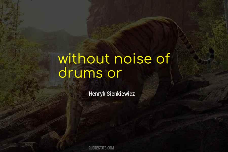 Noise Of Quotes #1113591