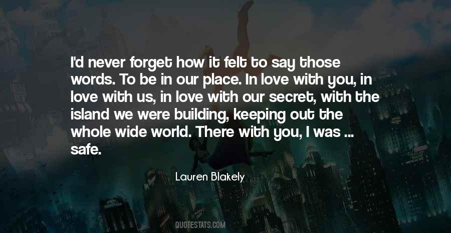 Never Forget Us Quotes #1067852