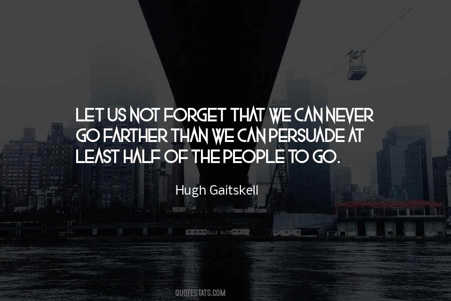 Never Forget Us Quotes #1201428