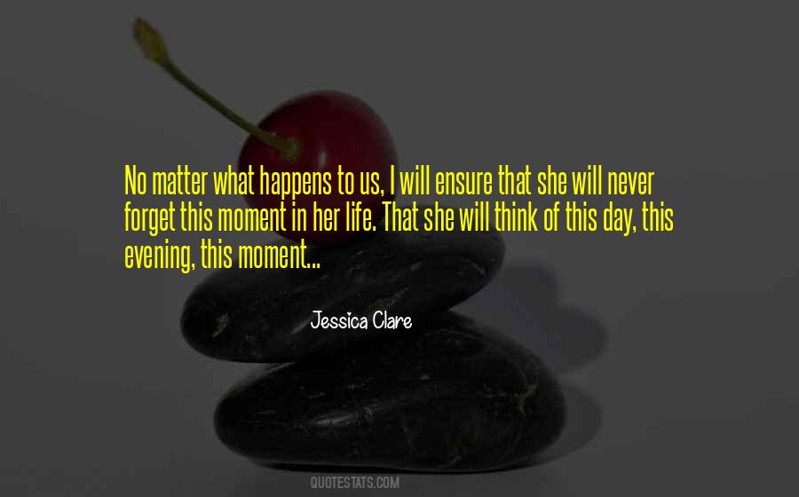 Never Forget Us Quotes #280381