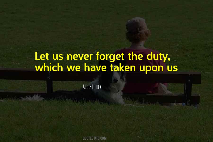 Never Forget Us Quotes #348129
