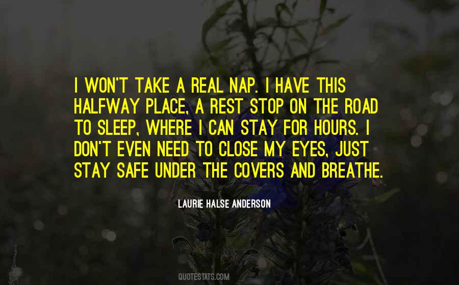 Sleep Safe Quotes #1556388