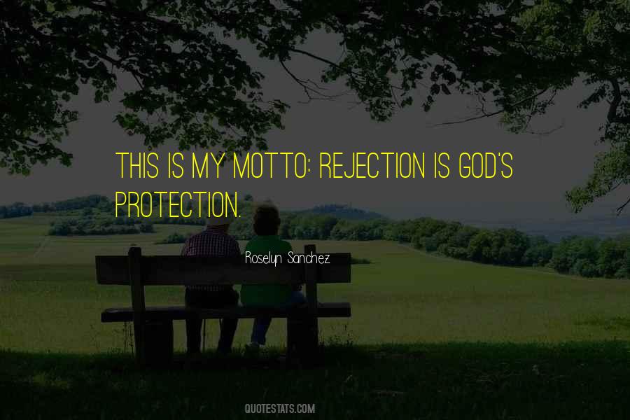 Rejection Is Protection Quotes #1769092