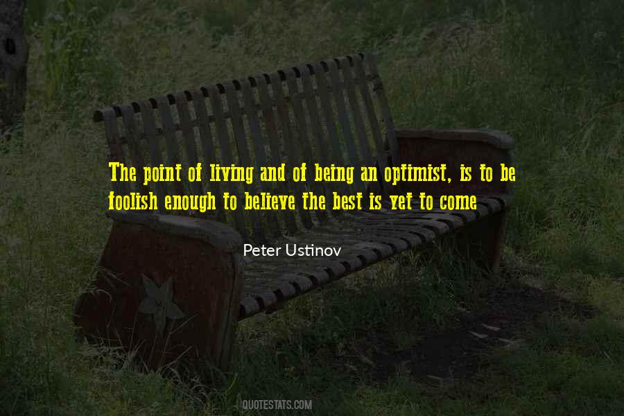 Best Is Yet To Be Quotes #1494991
