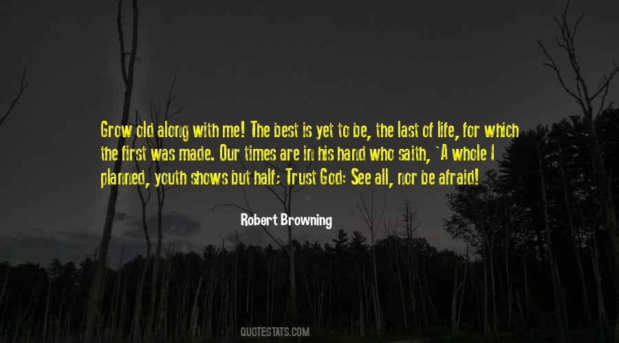 Best Is Yet To Be Quotes #27087