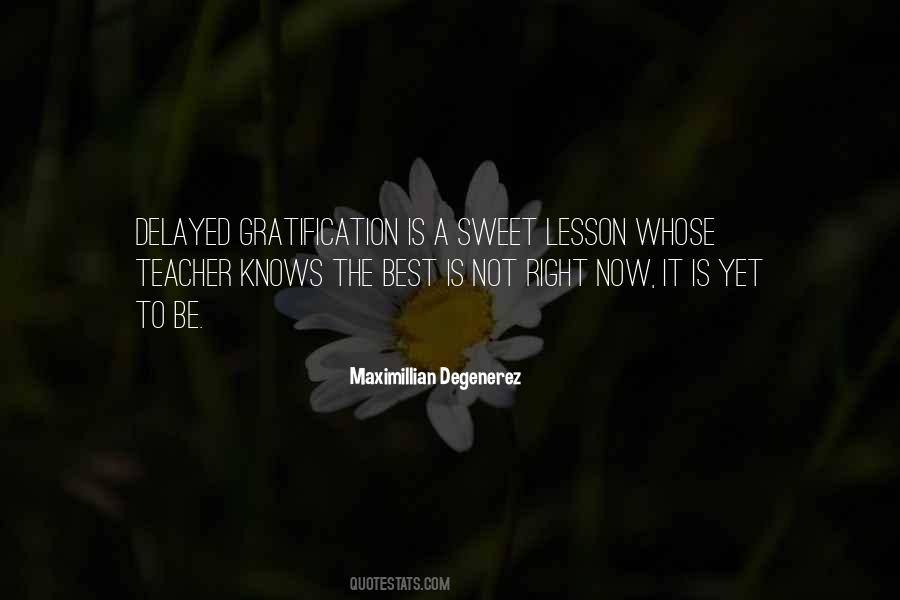 Best Is Yet To Be Quotes #348474