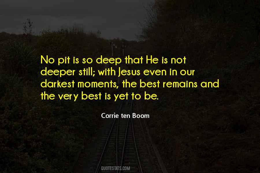 Best Is Yet To Be Quotes #723837