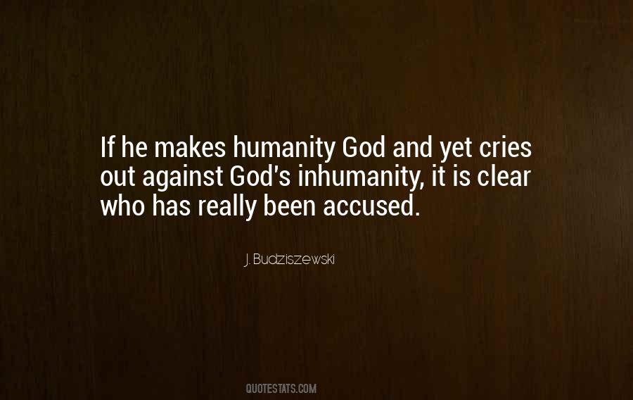 Quotes About God And Humanity #647239