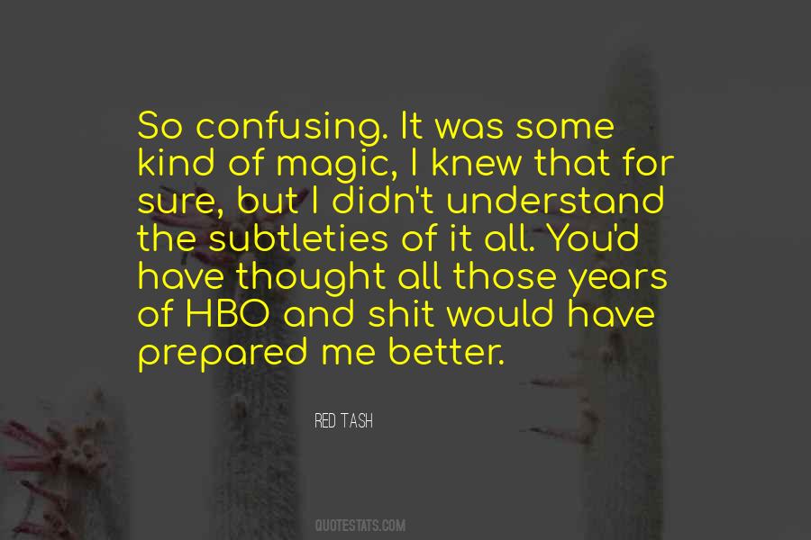 Confusing But Quotes #1214621