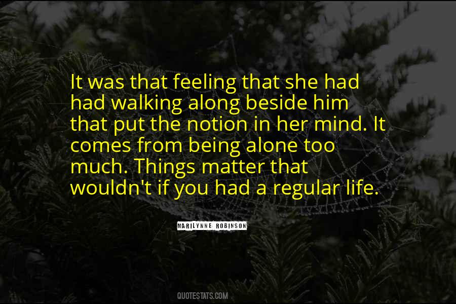 Alone Walking Quotes #1414947