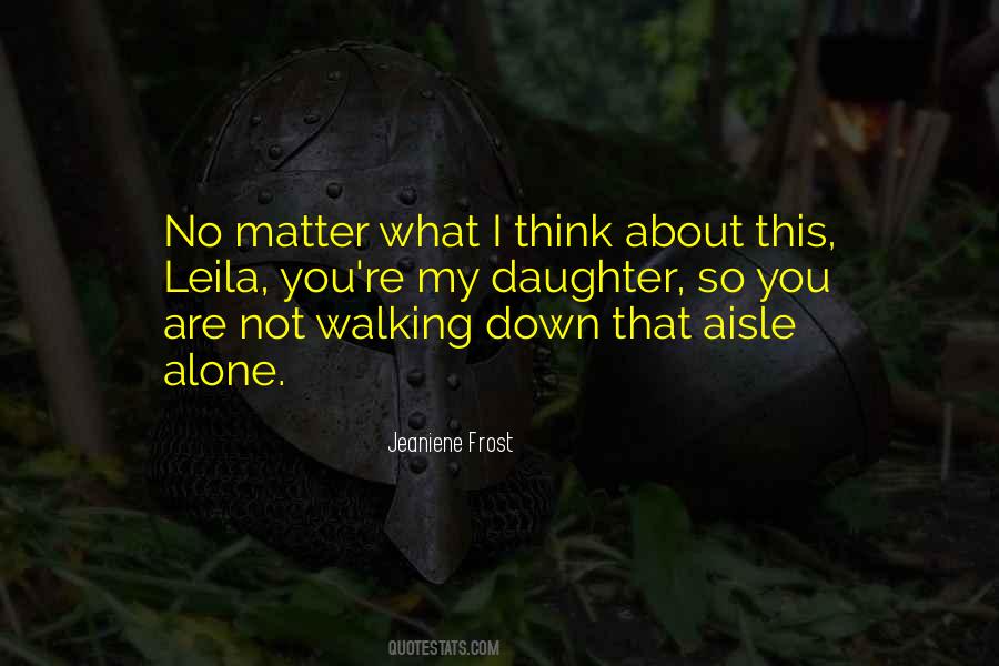 Alone Walking Quotes #547037