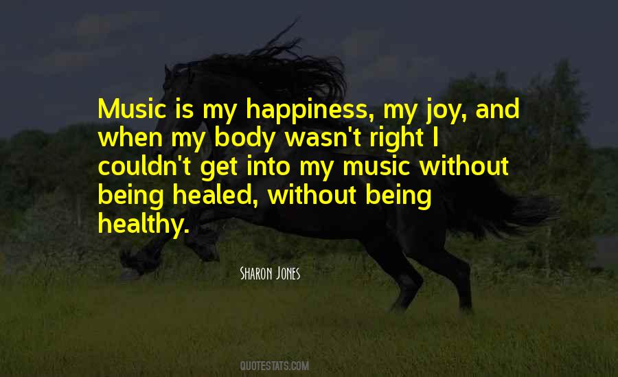 Happiness Music Quotes #1241618