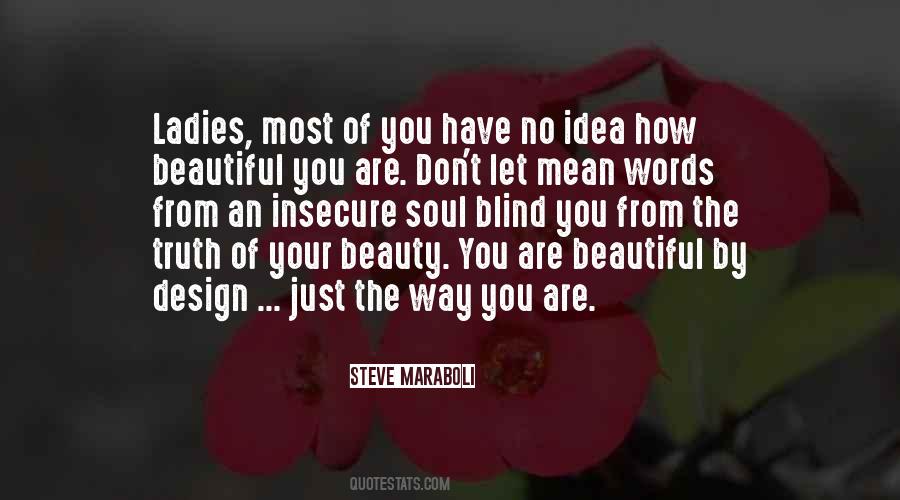 You Are The Most Beautiful Quotes #790656
