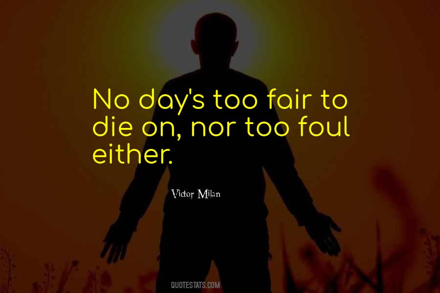 Fair Is Foul And Foul Is Fair Quotes #1030412
