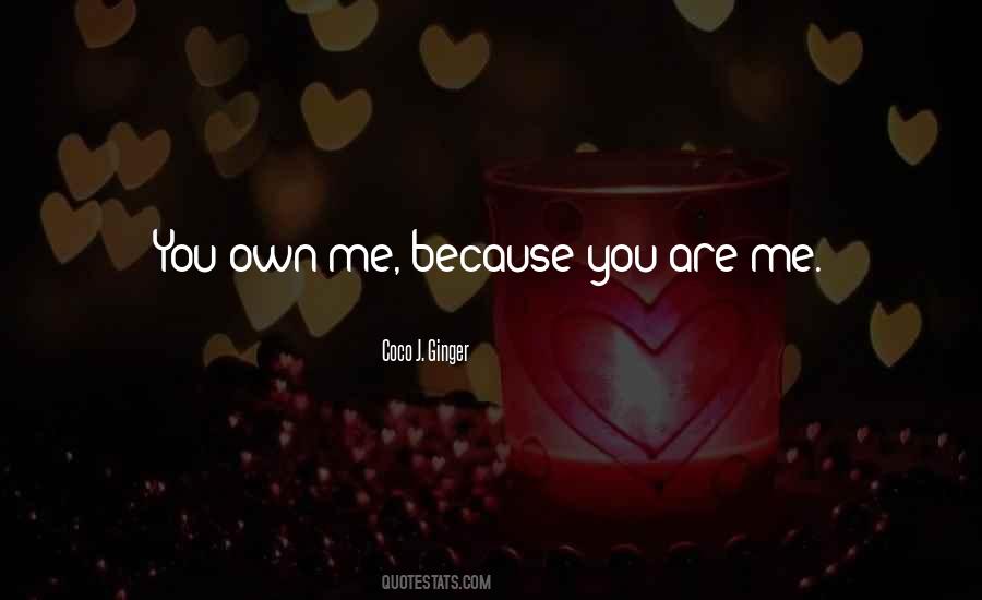 You Are Me Quotes #1303540